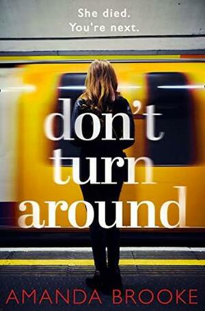 Don't Turn Around by Amanda Brooke