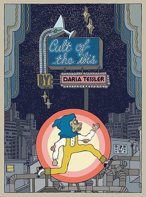 Cult Of The Ibis by Daria Tessler, Daria Tessler