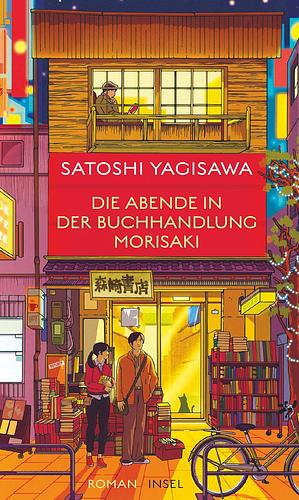 Die Abende in der Buchhandlung Morisaki by Satoshi Yagisawa