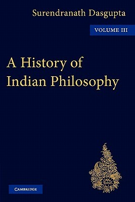 A History of Indian Philosophy by DasGupta