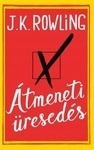 Átmeneti üresedés by J.K. Rowling, György Bihari, Katalin Sóvágó