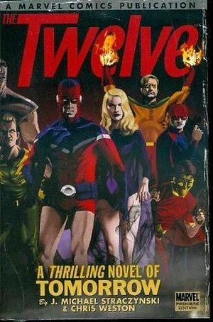 The Twelve Vol. 1 by Chris Weston, Garry Leach, J. Michael Straczynski, J. Michael Straczynski