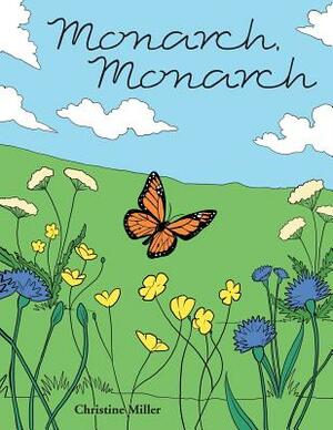 Monarch, Monarch by Christine Miller