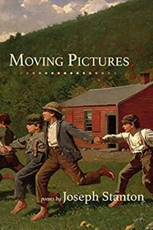 Moving Pictures by Joseph Stanton