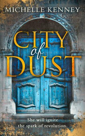 City Of Dust by Michelle Kenney