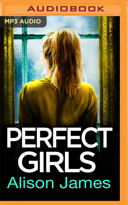 Perfect Girls by Alison James