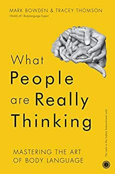 What People are Really Thinking by Mark Bowden, Tracey Thomson