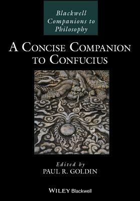 A Concise Companion to Confucius by 
