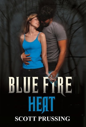 Blue Fire Heat by Scott Prussing