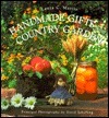 Handmade Gifts From A Country Garden by Laura C. Martin