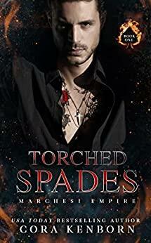 Torched Spades: A Dark Mafia Romance by Cora Kenborn