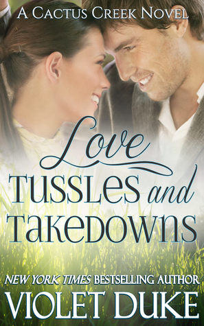 Love, Tussles, and Takedowns by Violet Duke