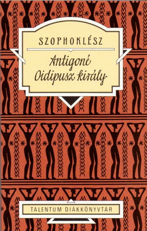 Antigoné - Oidipusz király by Szophoklész