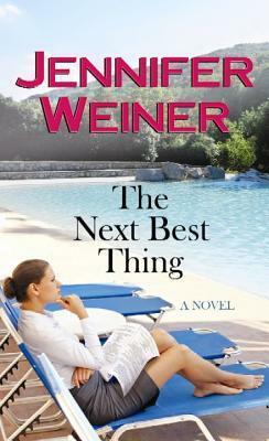 The Next Best Thing by Jennifer Weiner