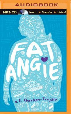 Fat Angie by E. E. Charlton-Trujillo