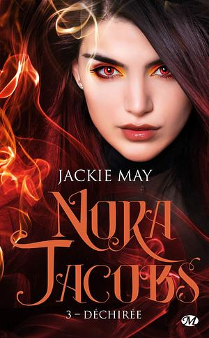 Nora Jacobs, T3 : Déchirée by Jackie May, Alix Dewez