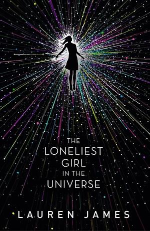 The Loneliest Girl in the Universe by Wren James