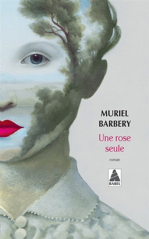 Une rose seule by Muriel Barbery