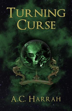 Turning Curse by A.C. Harrah