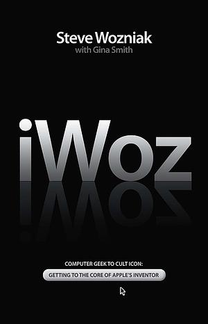 I Woz by Gina Smith