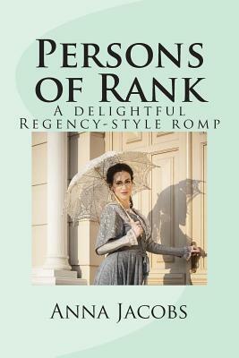 Persons of Rank: A delightful Regency-style romp by Anna Jacobs