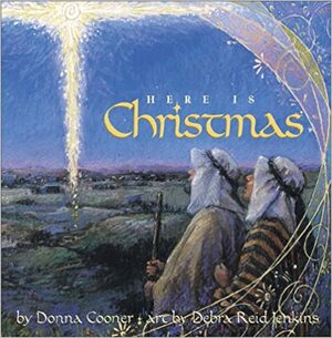 Here Is Christmas by Donna Cooner