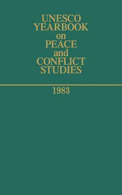 UNESCO Yearbook on Peace and Conflict Studies by United Nations Educational Scientific an, Unknown