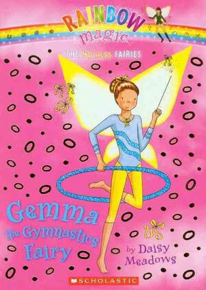 Gemma The Gymnastics Fairy by Daisy Meadows