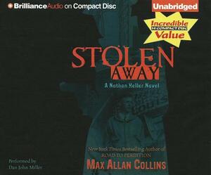 Stolen Away by Max Allan Collins