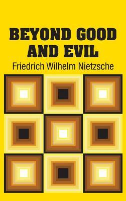 Beyond Good and Evil by Friedrich Nietzsche