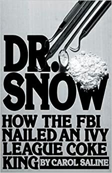 Dr. Snow by Carol Saline