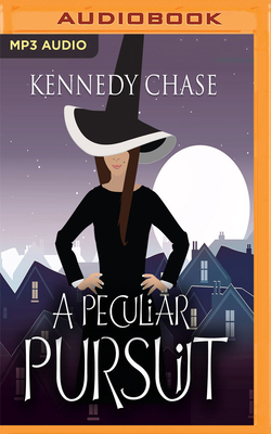 A Peculiar Pursuit by Kennedy Chase