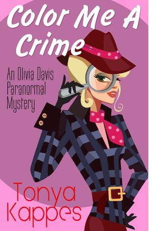 Color Me A Crime by Tonya Kappes