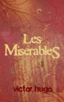 Les Miserables by Victor Hugo