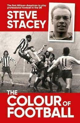 The Colour Of Football by Steve Stacey