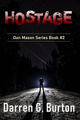 Hostage: Dan Mason Series Book #2 by Darren G. Burton