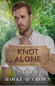 Knot Alone by Susi Hawke, Crista Crown