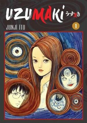 Uzumaki 1. Cilt by Fuat Yurtlu, Junji Ito