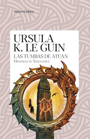 Las Tumbas de Atuan by Ursula K. Le Guin