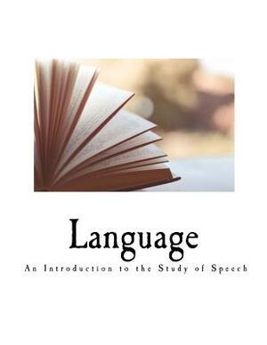 Language: An Introduction to the Study of Speech by Edward Sapir