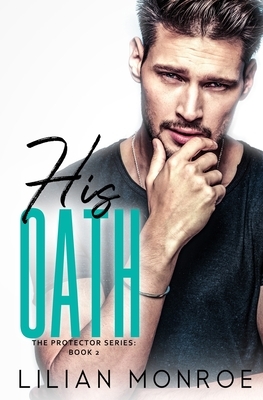 His Oath by Lilian Monroe