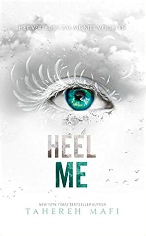 Heel me by Tahereh Mafi