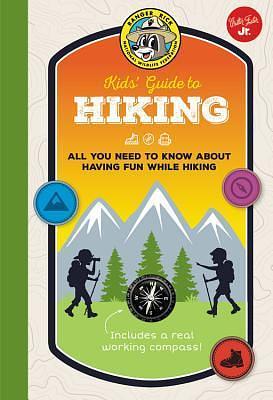 Ranger Rick Kids' Guide to Hiking: All you need to know about having fun while hiking by Helen Olsson, Helen Olsson