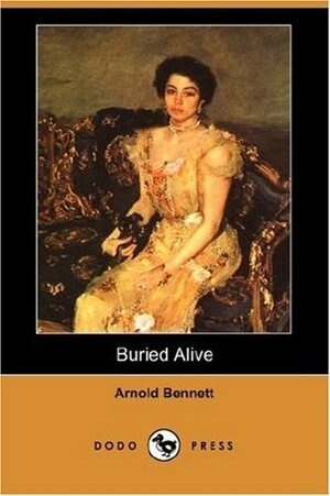 Buried Alive by Arnold Bennett