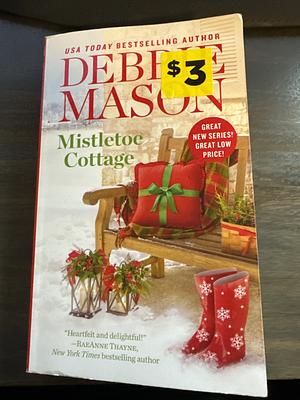 Mistletoe Cottage by Debbie Mason