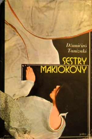 Sestry Makiokovy by Vlasta Winkelhöferová, Jun'ichirō Tanizaki