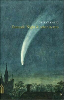 Fantastic Night & Other Stories by Stefan Zweig