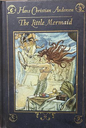 The Little Mermaid by Hans Christian Andersen