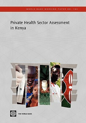 Private Health Sector Assessment in Kenya by Frank Feeley III, Barbara O'Hanlon, Jeff Barnes