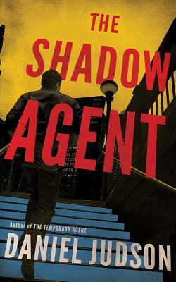 The Shadow Agent by Daniel Judson